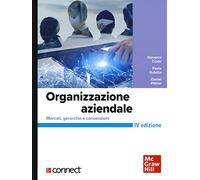 Organizzazione aziendale. Mercati, gerarchie e convenzioni+connect