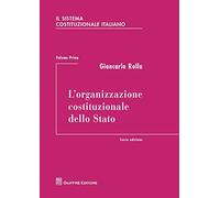 Organizzazione Costituzionale Dello Stato: Vol. 1