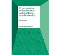 Organizzazione e cambiamento nelle pubbliche amministrazioni