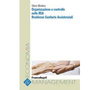 Organizzazione e controllo nelle RSA. Residenze sanitarie assistenziali