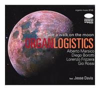 Organlogistics - Take A Walk On The Moon