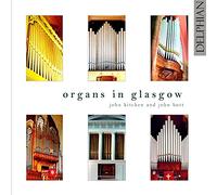 Organs In Glasgow-Recital - Organs In Glasgow-Recital