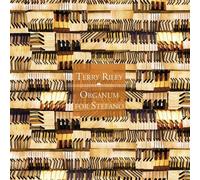 Terry Riley - Organum for Stefano