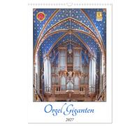 Orgel Giganten (Calendrier mural 2027 DIN A3 horizontal), CALVENDO calendrier me