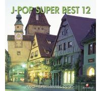 Orgel J-Pop Super Best 12