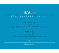 Orgelwerke. Organ Works: Orgelchoräle aus unterschiedlicher Überlieferung. Organ Chorales from Miscellaneous Sources