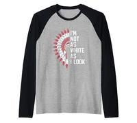 Orgoglio dei nativi Americani Indiani Non Sono così Bianco Come sembro Maglia con Maniche Raglan
