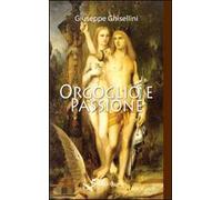 Orgoglio e passione