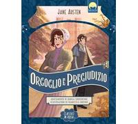 Orgoglio e pregiudizio. Ediz. a colori