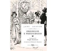 Orgoglio e pregiudizio. Ediz. illustrata
