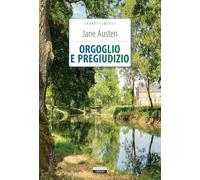 Orgoglio e pregiudizio. Ediz. integrale. Con segnalibro