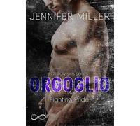 Orgoglio. Fighting pride. Deadly sins. Vol. 4