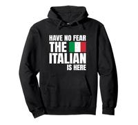 Orgoglio Italiano Have No Fear The Italian Is Here Felpa con Cappuccio