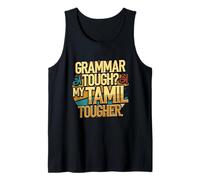 Orgoglio Tamil Sri Lanka Grammar Tough? My Tamil Tougher Canotta