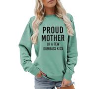 Orgogliosa madre di alcuni bambini casual maglione girocollo stampa grafica design per tutta la vita, verde, L