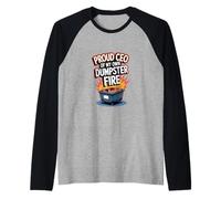 Orgoglioso CEO di My Dumpster Fire - Umorismo sul lavoro divertente Maglia con Maniche Raglan