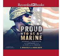 Orgoglioso di essere un marine: storie di forza e coraggio da pochi e orgogliosi