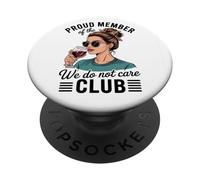 Orgoglioso membro del We Do Not Care Club PopSockets PopGrip Adesivo