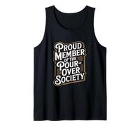 Orgoglioso membro della Pour Over Society Home Coffee Brewing Canotta