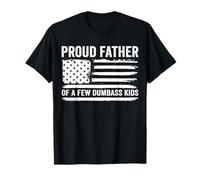 Orgoglioso padre di pochi bambini Dumbass Maglietta