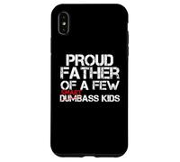Orgoglioso padre di pochi SmartAss Bambini NON Dumbass Kids Divertente Custodia per iPhone XS Max