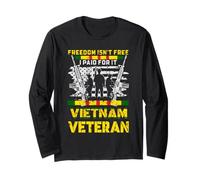 Orgoglioso veterano del Vietnam - La libertà non è gratuita, ho pagato per questo Maglia a Manica