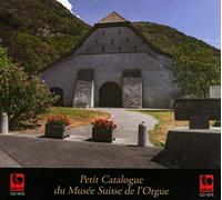 Petit Catalogue Du Musee Suisse De L'Orgue (2 Cd) - Orgue-Vario... (Audio Cd)