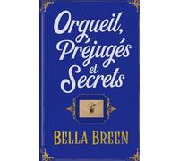 Orgueil, Préjugés et Secrets: 2