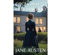 ORGULHO E PRECONCEITO