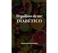 Orgulloso de ser diabético: « La insulina día a día » Cuaderno de Seguimiento de la Diabetes: Diario de Glucosa, Insulina, Comidas | 50 semanas para completar fácilmente