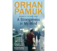 Orhan Pamuk A Strangeness in My Mind (Tascabile)