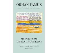 Orhan Pamuk Memories of Distant Mountains (Copertina rigida)
