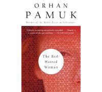Orhan Pamuk The Red-Haired Woman (Tascabile) Vintage International