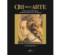 Ori nell'arte. Per una storia del potere segreto delle gemme - 20