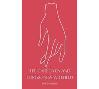 Ori Sentiments The Care Given and Forgiveness Withheld (Tascabile)