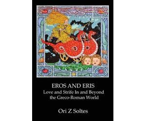 Ori Z Soltes Eros and Eris (Tascabile)