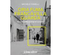 Oria fuma, Francavilla guarda. Storie di paese ai tempi di Carosello