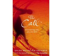 Oriah Mountain Dreamer The Call (Tascabile)