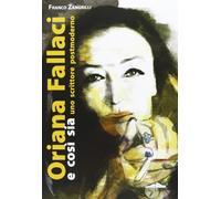Oriana Fallaci e così sia. Uno scrittore postmoderno
