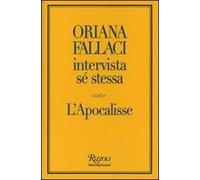 Oriana Fallaci intervista sé stessa-L'Apocalisse