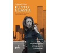 Oriana Fallaci punto e basta. Il destino dell’Occidente visto da Manhattan