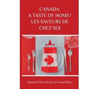 Oriana Palusci Canada: A Taste of Home/Les saveurs de chez soi (Tascabile)
