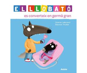 Orianne Lallemand Éléono El Llobató es converteix en germà gran (Lob (Tascabile)