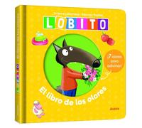 Orianne LALLEMAND Éléonore TH El libro de olores de Lobito (Lobito/L (Tascabile)