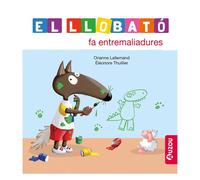 Orianne Lallemand Éléonore Thuilli Lobito fa entremaliadures (Llobat (Tascabile)