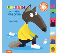 Orianne Lallemand Lobito aprende a vestirse (Lobito/Llobato) (Tascabile)