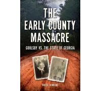 Orice Jenkins The Early County Massacre (Tascabile) History Press