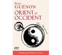 Orient et Occident: Édition 2022 préfacée par Pierre Vaude