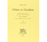 Orient et Occident. Recueil complet des textes écrits pour la revue internationa