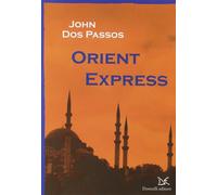 Orient Express [Perfect Paperback] [Feb 02, 2011] Dos Passos, John and Bartocci,